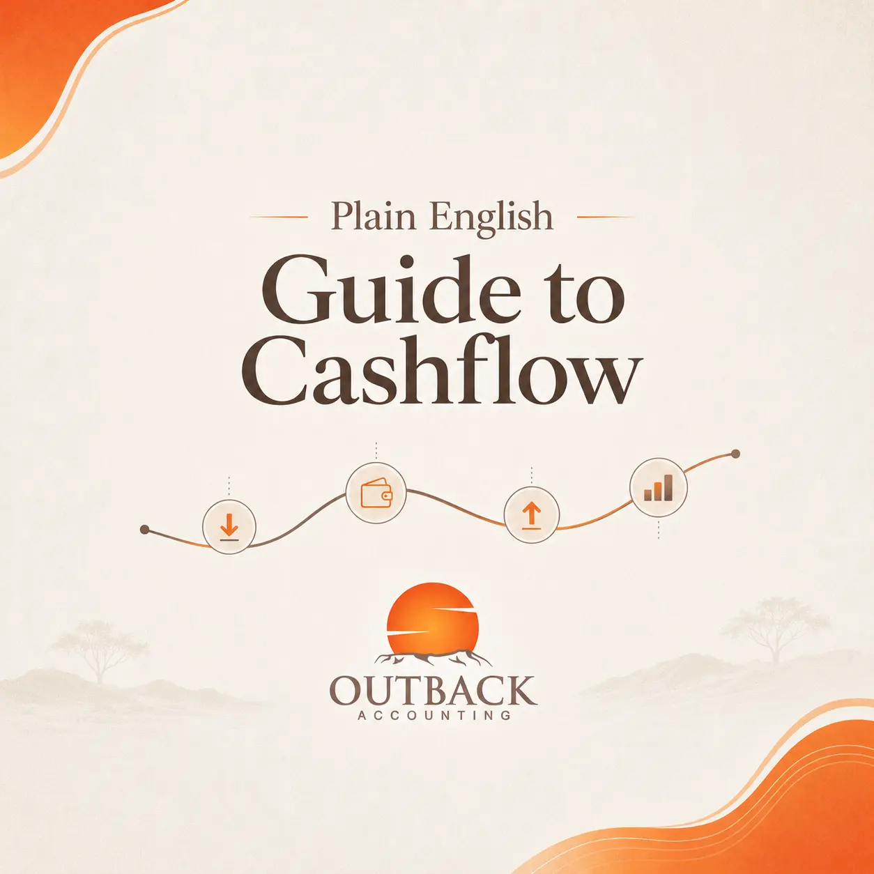Plain English Guide to Cashflow Management Outback Accounting