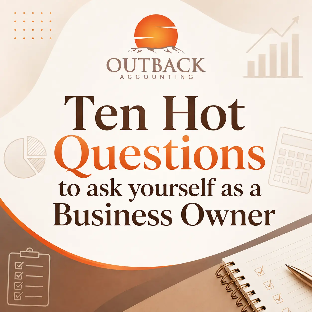 Ten hot questions to ask yourself as a business owner